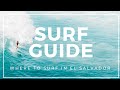 Surf Guide: where to surf in El Salvador