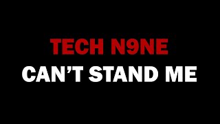 Watch Tech N9ne Cant Stand Me video