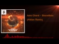 Aero Chord - Boundless (Aktion Remix)