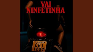 Vai Ninfetinha