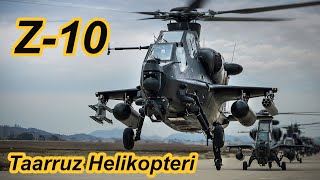 Çinli Z-10 Taarruz Helikopterini Yakından Tanıyalım