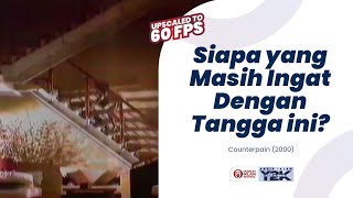 Iklan Counterpain - Naik Tangga 2000 Upscaled To 60Fps