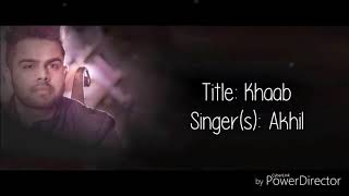 Khaab Akhil Orignal Karaoke With Lyrics