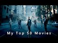 My Top 50 Movies So Far