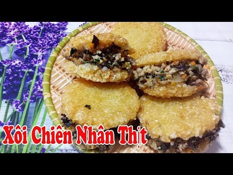 ✅XÔI CHIÊN - Cách làm Xôi Chiên nhân thịt giòn ngon lạ miệng ăn là ghiền | Món Ngon Gia Đình