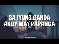 sa iyung ganda ako may papanga - Lyrics | Cue C 🎵 Ang Ganda Mo TikTok