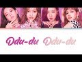 BLACKPINK (블랙핑크) – DDU-DU DDU-DU (뚜두뚜두) Lyrics (Color Coded/HAN/ROM/ENG)
