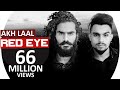Red Eye (Akh Laal) x  Js Randhawa x Laji Surapuria (Lyrical Video) Viral Homies | New Song