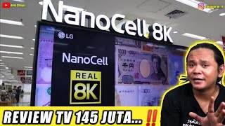 Review Lg Nanocell 8K 75Nano99 || Tv 145 Juta Rupiah... The Real Tv Sultan