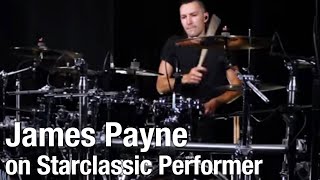 James Payne on TAMA Starclassic Performer