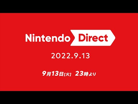 Nintendo Direct 2022.9.13 - YouTube (09月13日 23:00 / 12 users)