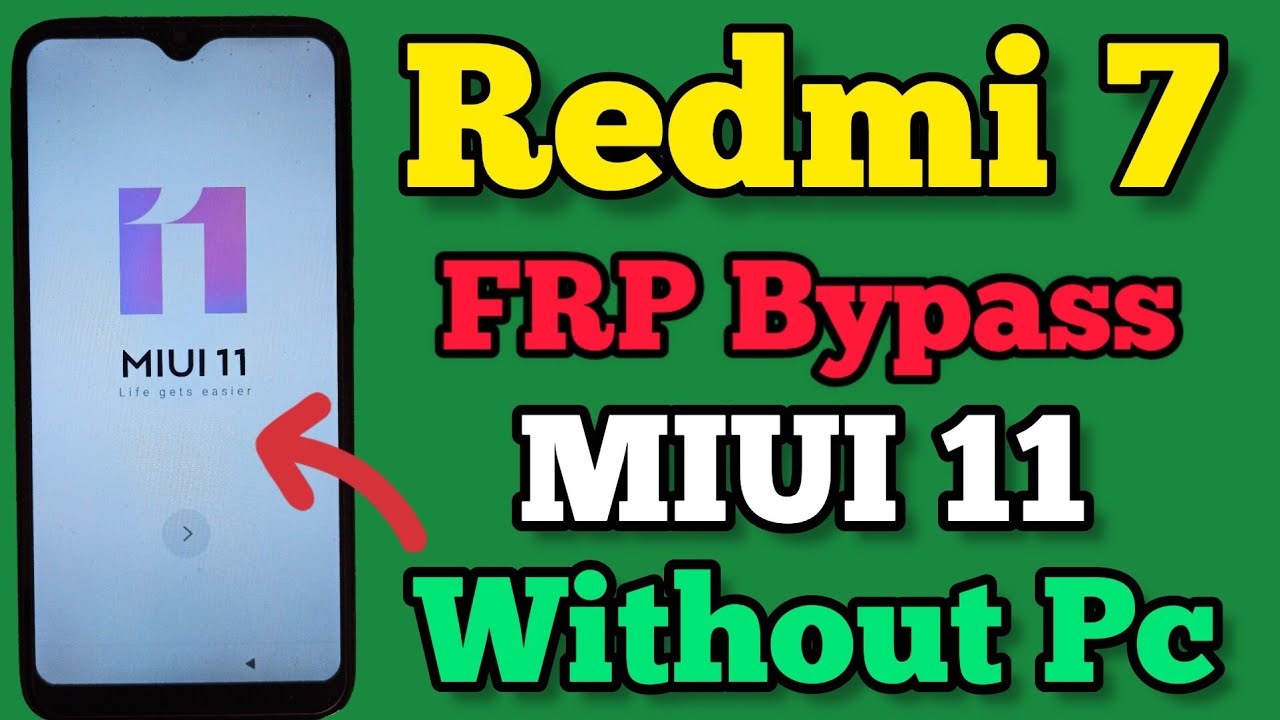 Xiaomi Redmi 7 || FRP Bypass || MIUI 11 || Google Xiaomi Redmi 7 || FRP Bypass || MIUI 11 || Google