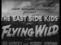 Flying Wild (1941) THE EAST SIDE KIDS