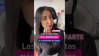 Preguntas Desafiantes En La Entrevista De Trabajo 2 Parte
