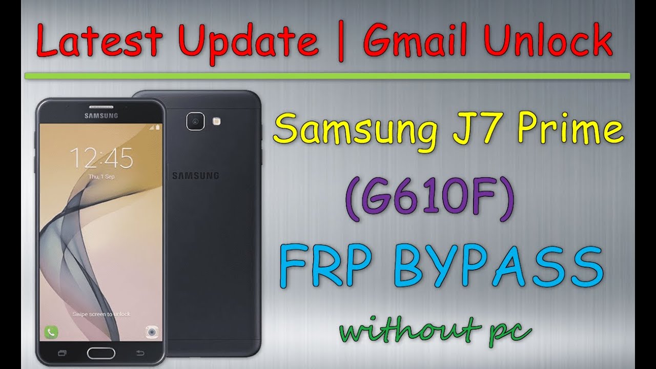 Samsung J7 Prime (G610F) FRP Bypass 2022 Samsung J7 Prime (G610F) FRP Bypass 2022