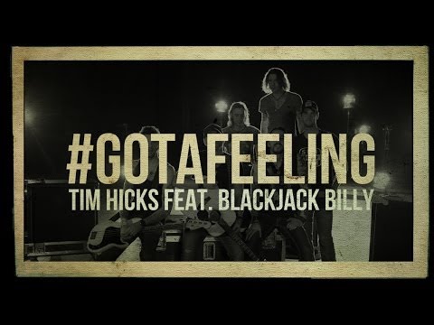 TIM HICKS GOT A FEELING FEAT. BLACKJACK BILLY LYRIC VIDEO