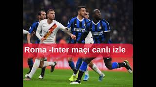 Roma -Inter Canli İzle