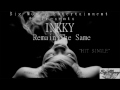 Inkky_Remain The Same "Hit Single" (Remain The Same Mixtpae comming soon)