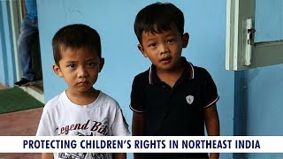 NIJ Exclusive: Protecting Children's Rights in Northeast India