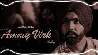 Best Of Ammy Virk Mashup   Ammy Virk Punjabi Mashup   Desi jatt bass  Drive Mash