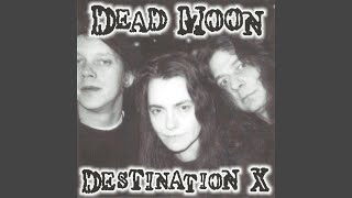 Watch Dead Moon Its A Long Way To The Top video