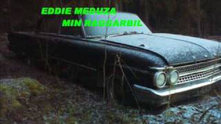 Watch Eddie Meduza Min Raggarbil video