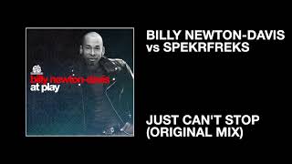 Billy Newton-Davis vs SpekrFreks / Just Can't Stop