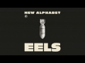 EELS - New Alphabet - from WONDERFUL GLORIOUS - out 2.5.13