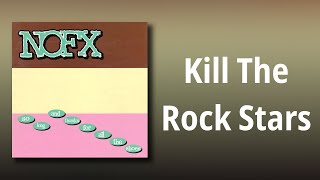 Watch NoFx Kill The Rock Stars video