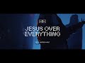 Jesus Over Everything Video preview