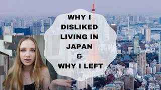 Why I Hated Living In Japan and Why I Left Tokyo