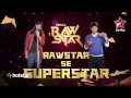 India's Raw Star Maha Movie: Journey from a Raw Star to Superstar, 17th May, 3 PM