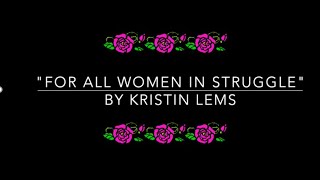 Watch Kristin Lems For All Women In Struggle video