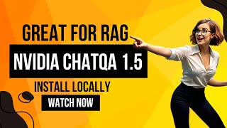 Nvidia Chatqa 1.5 - Great For Rag - Install Locally