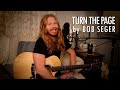 "Turn the Page" by Bob Seger - Adam Pearce (Acoustic Cover)