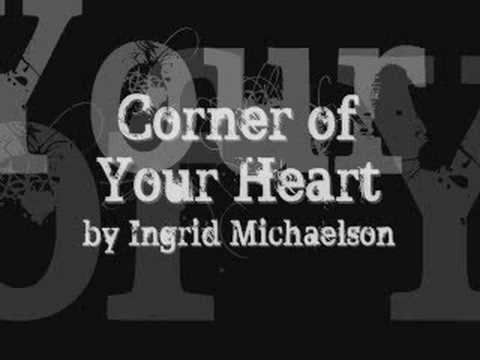 Corner of Your Heart by Ingrid Michaelson