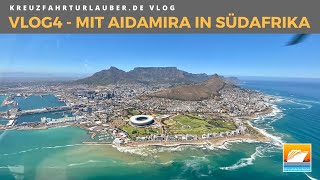 #VLOG4: Mit AIDAmira in Südafrika: Traumstadt Kapstadt Tipps und Silvester - AIDA Cruises