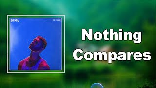 Watch Marc E Bassy Nothing Compares video