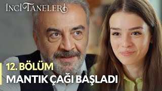 Mantık Çağı Başladı - İnci Taneleri (12. Bölüm)