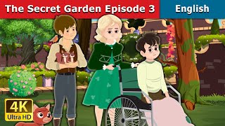 The Secret Garden Episode 3 Story | Stories for Teenagers | @EnglishFairyTales