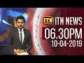 ITN News 6.30 PM 10-04-2019