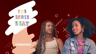 The Indie Seat x Tewahedo