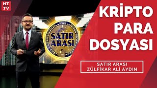 Tüm yönleriyle kripto para | Satır Arası - 25 Mart 2021