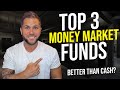 Top 3 Money Market Funds | Fidelity SPAXX, Schwab SNVXX & Vanguard VMFXX Better Than Cash?