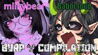 Babocloud And Milkybear Burperucto - Two Vtubers Burp Compilation