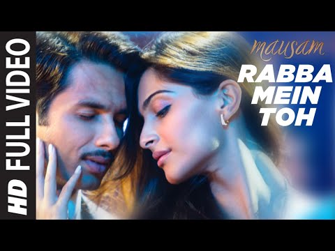 Rabba Mein Toh Mar Gaya Oye (Full Song) Mausam Feat. Shahid...