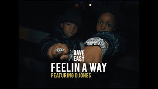 Dave East Ft. D Jones - Feelin A Way