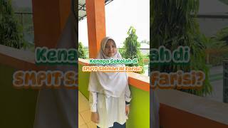 Kenapa Sekolah Di Smpit Salman Al Farisi?