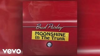 Watch Brad Paisley Moonshine In The Trunk video