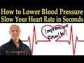 How to Lower Blood Pressure & Slow Down Your Heart Rate in Seconds - Dr. Alan Mandell, D.C.